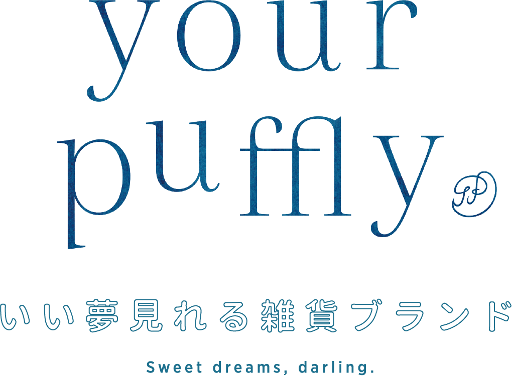 your puffly / いい夢見れる雑貨ブランド / Sweet dreams, darling